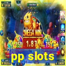 pp slots